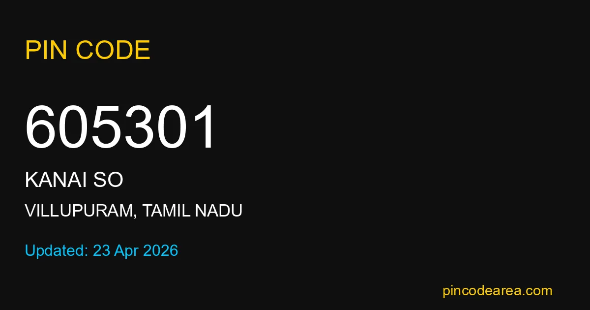 605301 Pin Code Villupuram Tamil Nadu