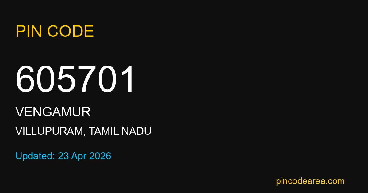 605701 Pin Code Villupuram Tamil Nadu