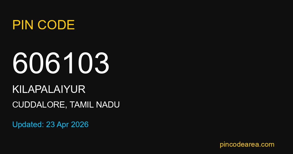 606103 Pin Code Cuddalore Tamil Nadu