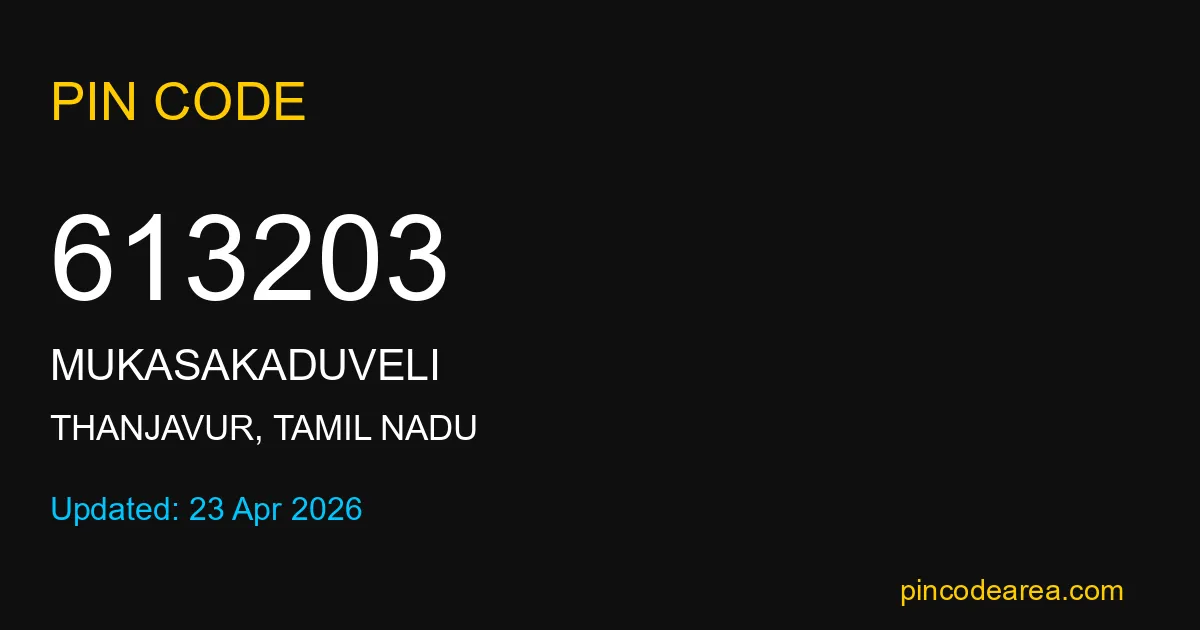 613203 Pin Code Thanjavur Tamil Nadu