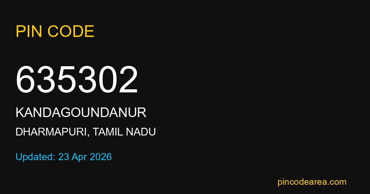 635302 Pin Code Dharmapuri Tamil Nadu