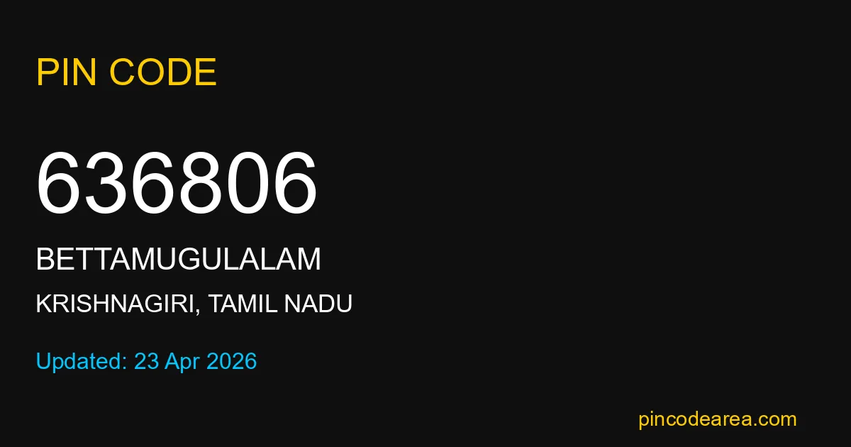 636806 Pin Code Krishnagiri Tamil Nadu