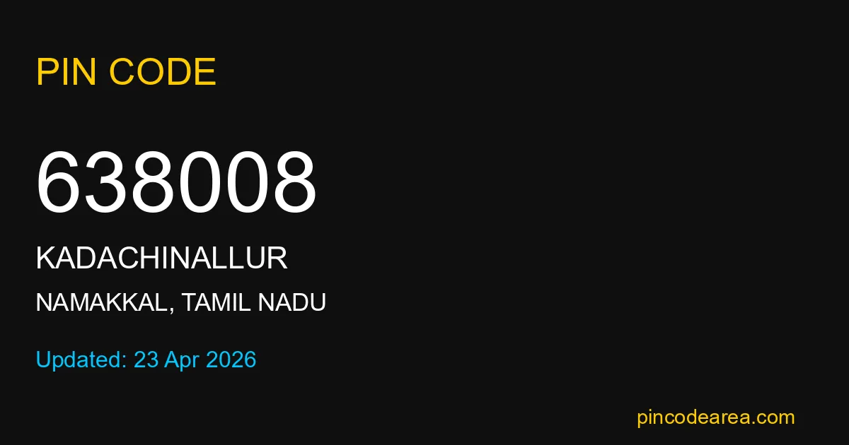 638008 Pin Code Namakkal Tamil Nadu