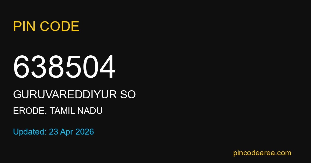 638504 Pin Code Erode Tamil Nadu