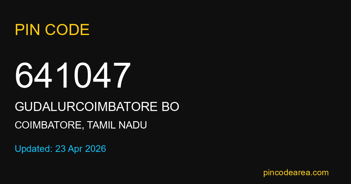 641047 Pin Code Coimbatore Tamil Nadu